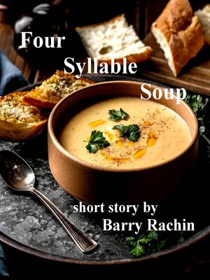 cover image of Four Syllable Soup